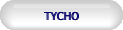  TYCHO